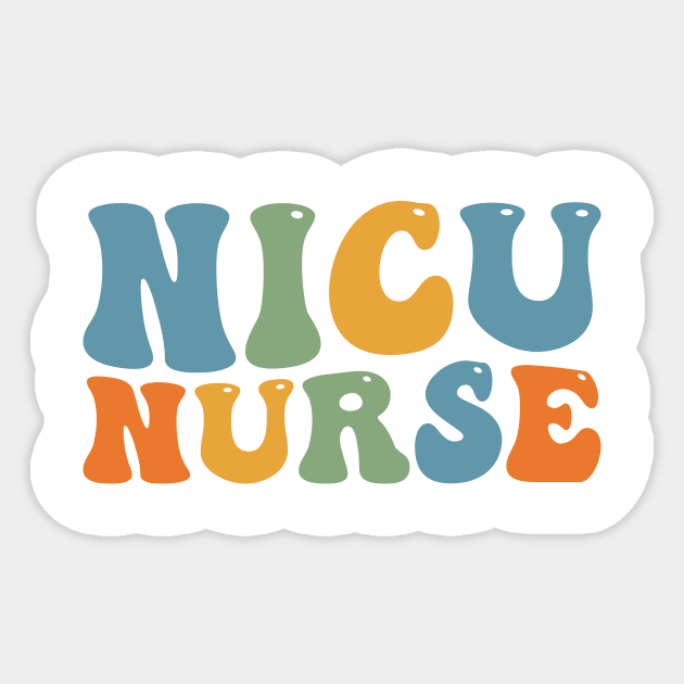 Groovy Nicu Nurse Neonatal Intensive Care Unit Appreciation Sticker by Merchby Khaled